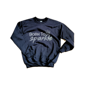 Born to sparkle - sweatshirt
