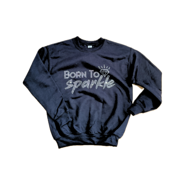 Born to sparkle - sweatshirt